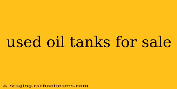 used oil tanks for sale