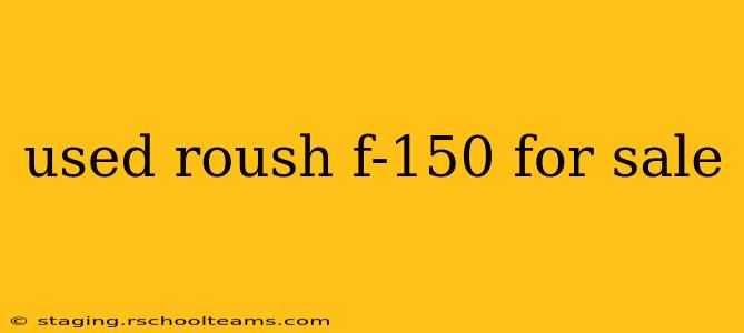 used roush f-150 for sale