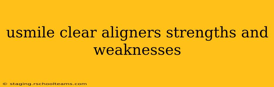 usmile clear aligners strengths and weaknesses