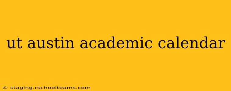 ut austin academic calendar
