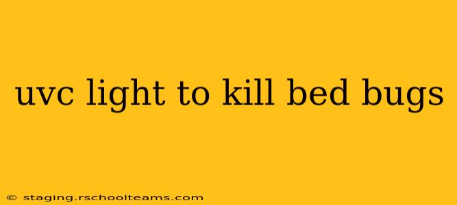uvc light to kill bed bugs