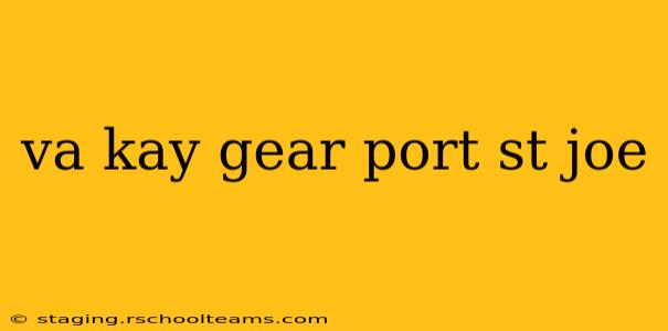 va kay gear port st joe