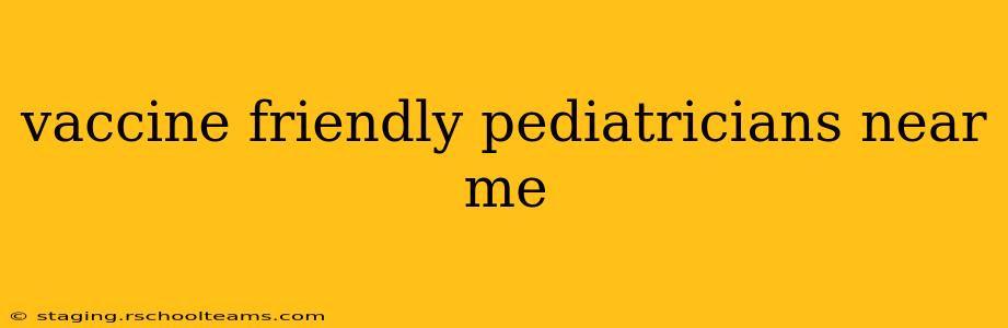 vaccine friendly pediatricians near me