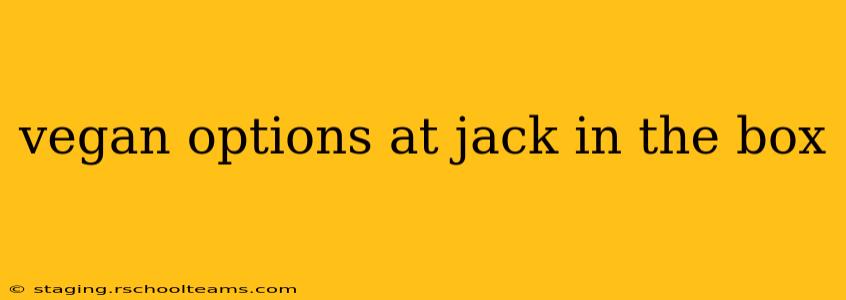 vegan options at jack in the box