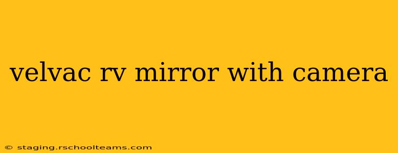 velvac rv mirror with camera