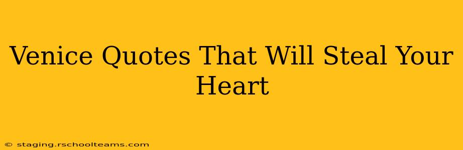 Venice Quotes That Will Steal Your Heart