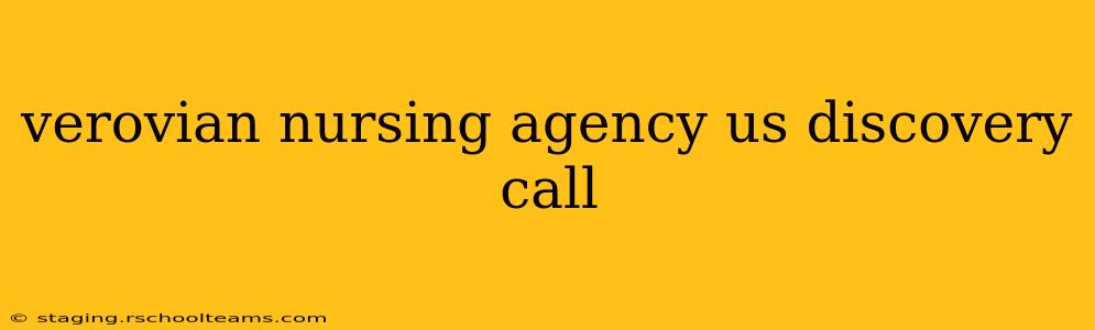 verovian nursing agency us discovery call