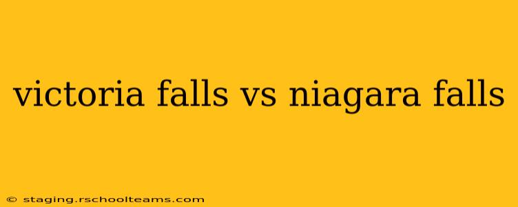 victoria falls vs niagara falls