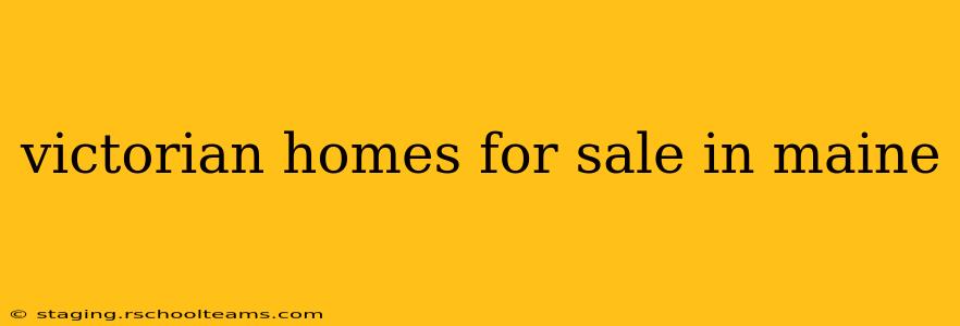 victorian homes for sale in maine