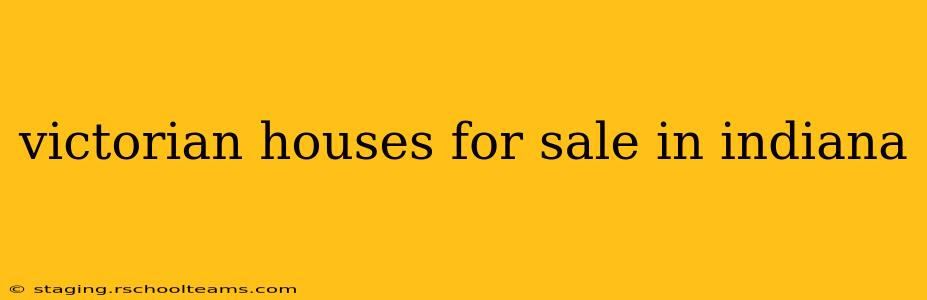 victorian houses for sale in indiana