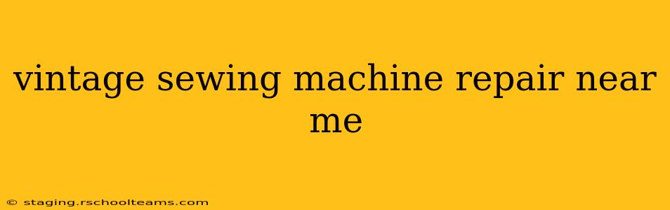 vintage sewing machine repair near me
