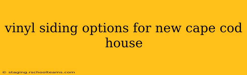 vinyl siding options for new cape cod house