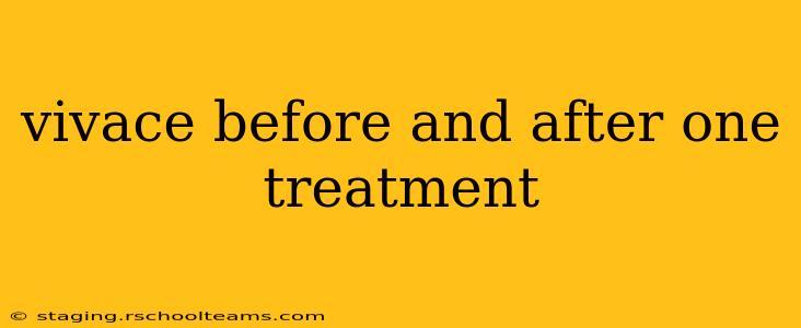 vivace before and after one treatment