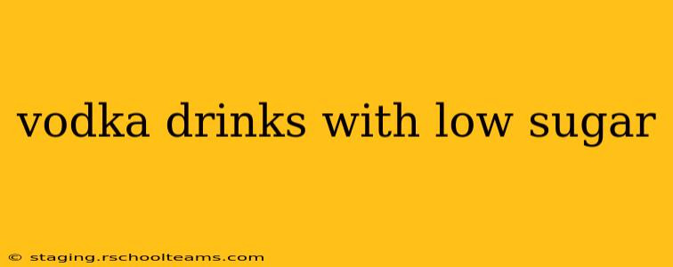 vodka drinks with low sugar