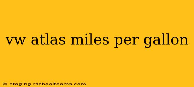 vw atlas miles per gallon