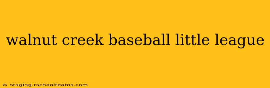 walnut creek baseball little league