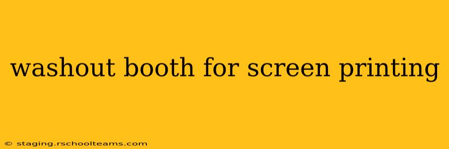 washout booth for screen printing