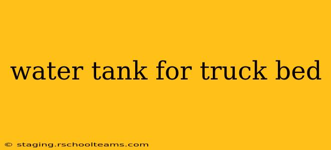 water tank for truck bed
