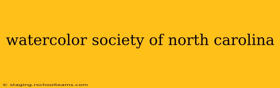 watercolor society of north carolina