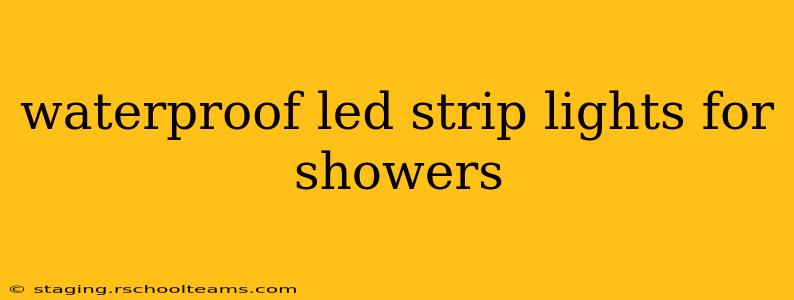 waterproof led strip lights for showers