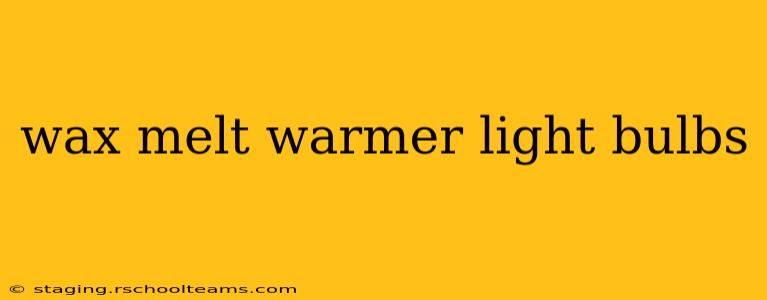 wax melt warmer light bulbs