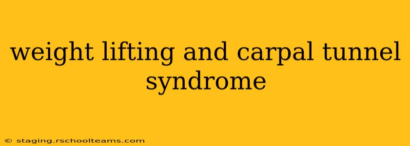 weight lifting and carpal tunnel syndrome