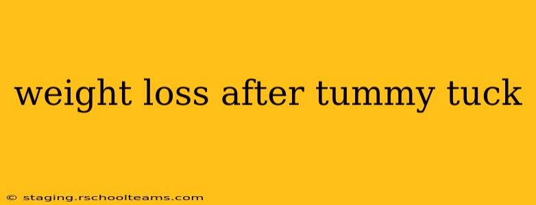 weight loss after tummy tuck