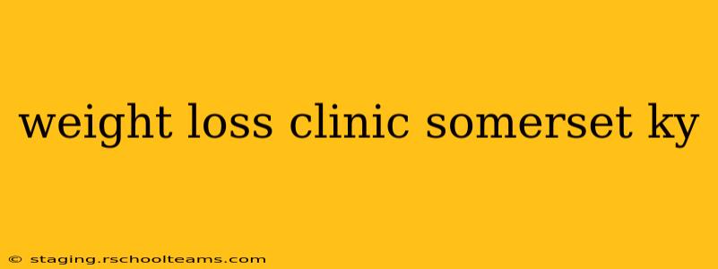 weight loss clinic somerset ky