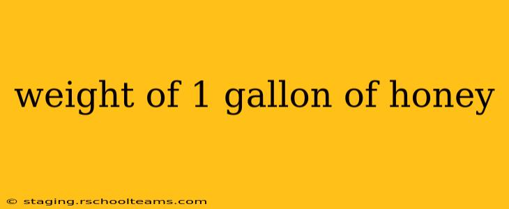 weight of 1 gallon of honey