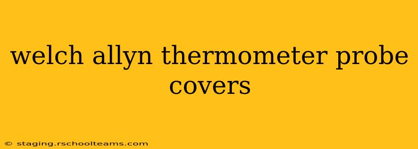 welch allyn thermometer probe covers