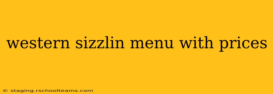 western sizzlin menu with prices