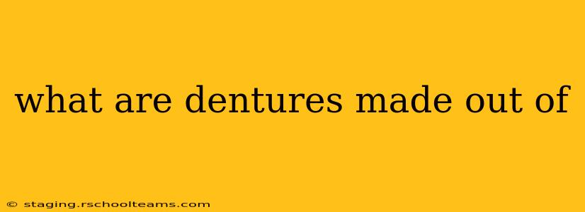 what are dentures made out of