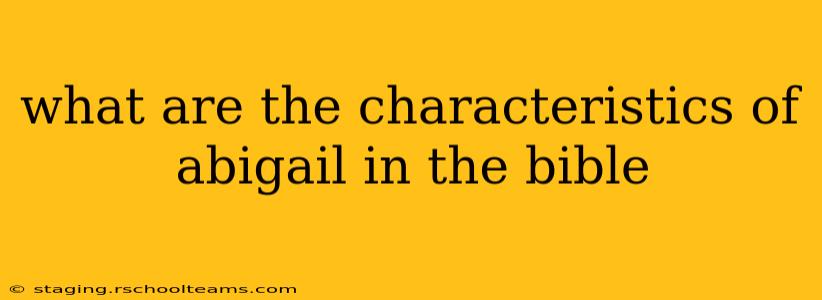 what are the characteristics of abigail in the bible