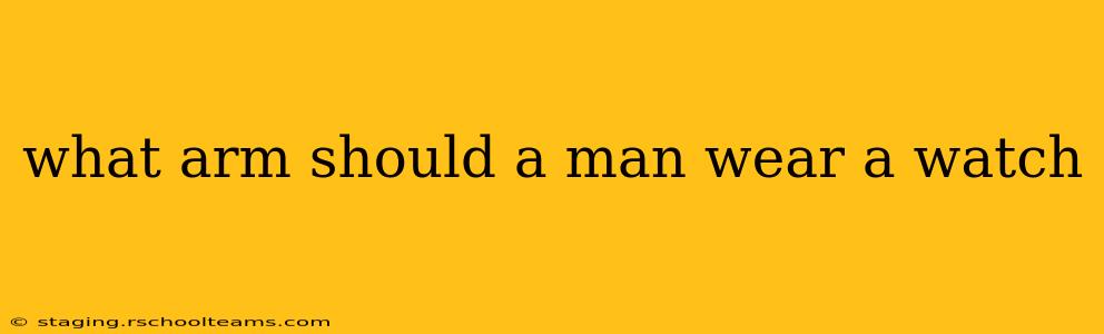 what arm should a man wear a watch