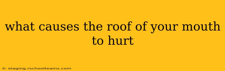 what causes the roof of your mouth to hurt