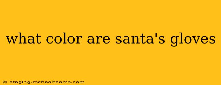 what color are santa's gloves