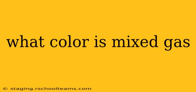 what color is mixed gas