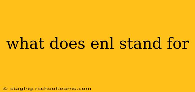 what does enl stand for