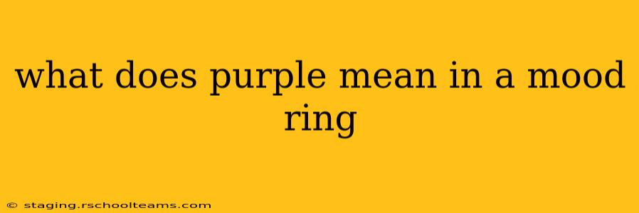 what does purple mean in a mood ring