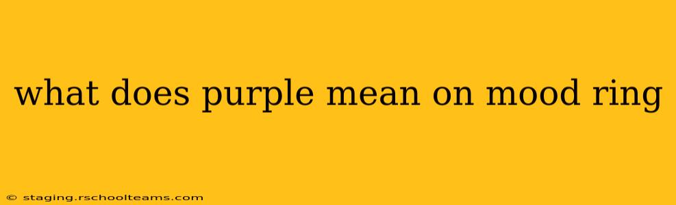 what does purple mean on mood ring