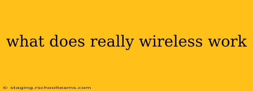 what does really wireless work