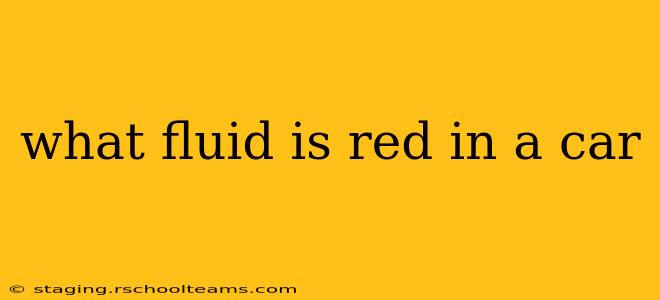 what fluid is red in a car