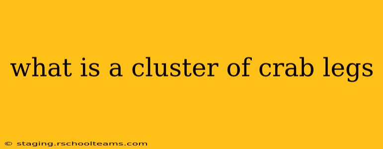 what is a cluster of crab legs
