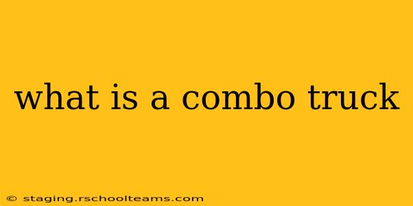 what is a combo truck