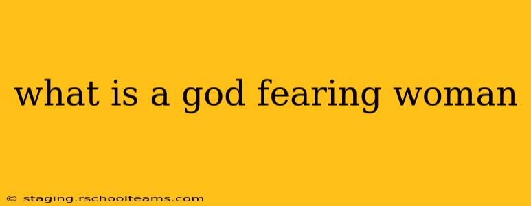what is a god fearing woman