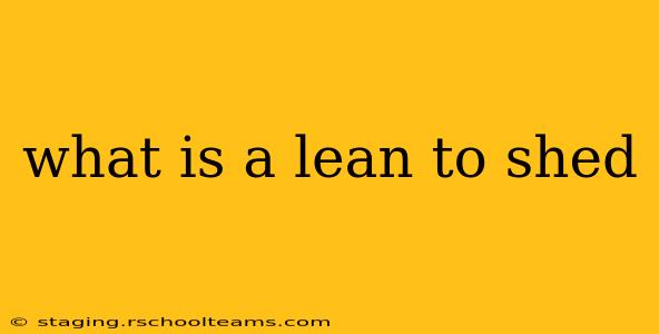 what is a lean to shed