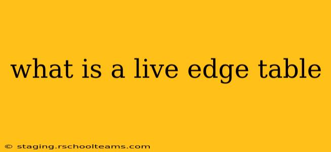 what is a live edge table