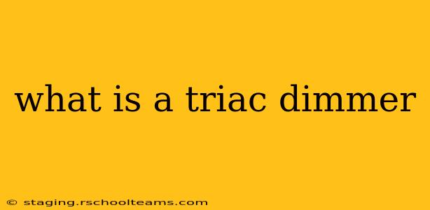 what is a triac dimmer