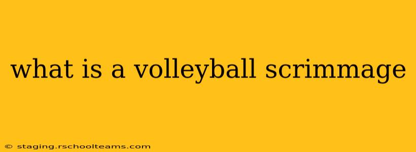 what is a volleyball scrimmage