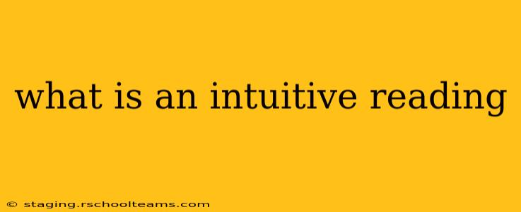 what is an intuitive reading